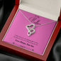 BIRTHDAY MOM NECKLACE To A Beautiful Mom, To My Mother, Gift Mother, Jewelry Gift, Women's Gift