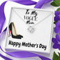 MOTHER DAY, Mother's Day Necklace, Vogue Fashion, To A Beautiful Mom, Gift Mother