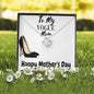 MOTHER DAY, Mother's Day Necklace, Vogue Fashion, To A Beautiful Mom, Gift Mother