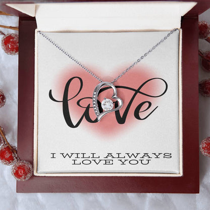 I Will Always Love You Valentines Day Message Card Gift