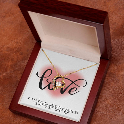 I Will Always Love You Valentines Day Message Card Gift
