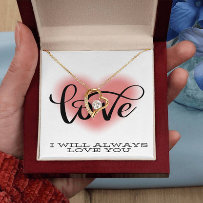 I Will Always Love You Valentines Day Message Card Gift