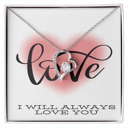 I Will Always Love You Valentines Day Message Card Gift