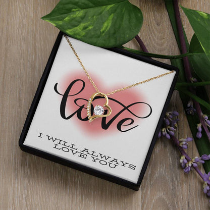 I Will Always Love You Valentines Day Message Card Gift