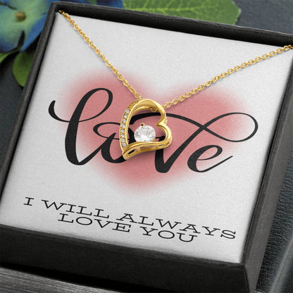 I Will Always Love You Valentines Day Message Card Gift